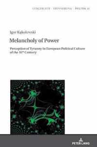 Melancholy of Power