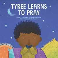Tyree Learns to Pray