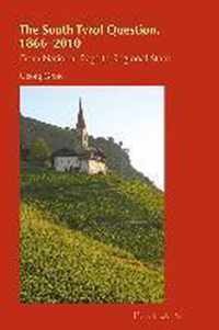 The South Tyrol Question, 1866-2010