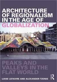 Architecture of Regionalism in the Age of Globalization