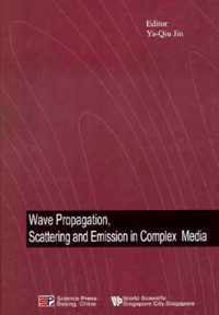 Wave Propagation, Scattering And Emission In Complex Media