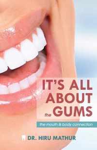 It's All About the Gums