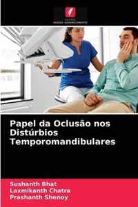 Papel da Oclusao nos Disturbios Temporomandibulares