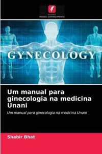 Um manual para ginecologia na medicina Unani