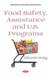 Food Safety, Assistance and U.S. Programs