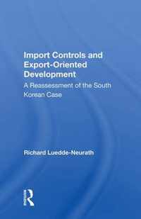 Import Controls And Export-oriented Development