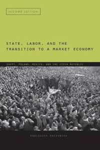 State, Labor, and the Transition to a Market Economy