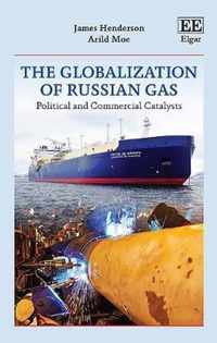 The Globalization of Russian Gas