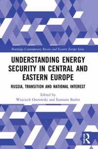 Understanding Energy Security in Central and Eastern Europe