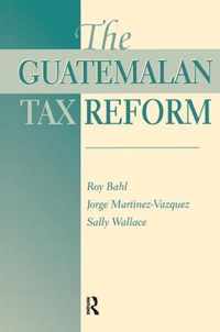 The Guatemalan Tax Reform