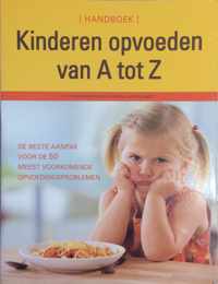 Handboek kinderen opvoeden van a tot z