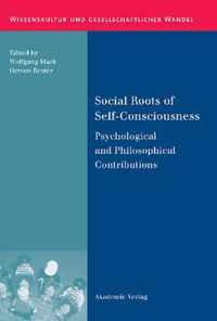 Social Roots of Self-Consciousness