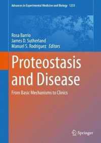 Proteostasis and Disease