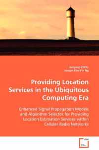 Providing Location Services in the Ubiquitous Computing Era