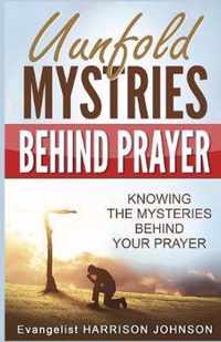 Unfold Mysteries Behind Prayer