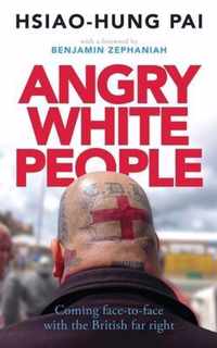 Angry White People