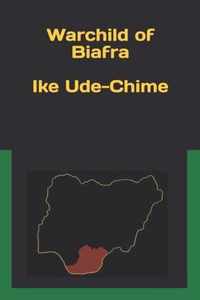 Warchild of Biafra