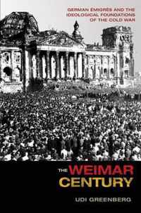 The Weimar Century