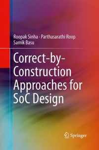 Correct-by-Construction Approaches for SoC Design