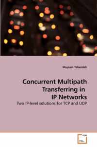 Concurrent Multipath Transferring in IP Networks