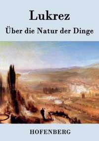 UEber die Natur der Dinge