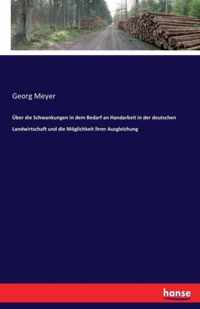 UEber die Schwankungen in dem Bedarf an Handarbeit in der deutschen Landwirtschaft und die Moeglichkeit ihrer Ausgleichung