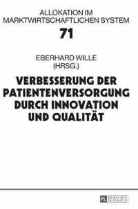 Verbesserung Der Patientenversorgung Durch Innovation Und Qualitaet