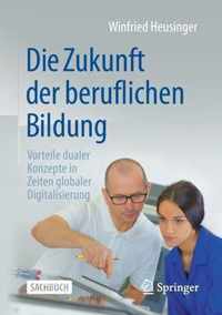 Die Zukunft Der Beruflichen Bildung