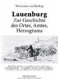 Lauenburg - Zur Geschichte Des Ortes, Amtes, Herzogtums