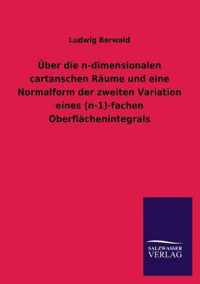 Uber Die N-Dimensionalen Cartanschen Raume Und Eine Normalform Der Zweiten Variation Eines (N-1)-Fachen Oberflachenintegrals