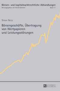 Boersengeschaefte, Uebertragung Von Wertpapieren Und Leistungsstoerungen