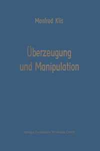 UEberzeugung Und Manipulation