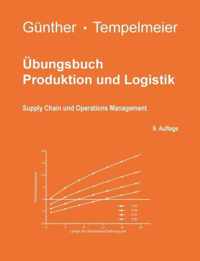 UEbungsbuch Produktion und Logistik