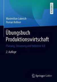 UEbungsbuch Produktionswirtschaft