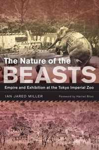 The Nature of the Beasts  Empire and Exhibition at the Tokyo Imperial Zoo