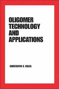 Oligomer Technology and Applications