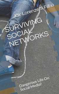 Surviving Social Networks