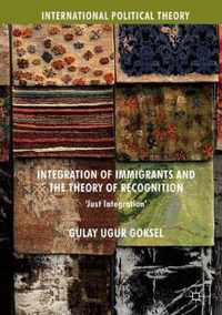 Integration of Immigrants and the Theory of Recognition