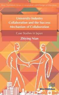 University-industry Collaboration and the Success Mechanism of Collaboration