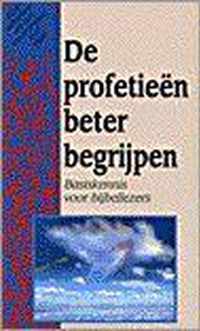 Profetieen beter begrijpen, de