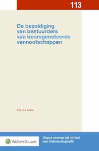 Uitgave vanwege het Instituut voor Ondernemingsrecht 113 -   De bezoldiging van bestuurders van beursgenoteerde vennootschappen