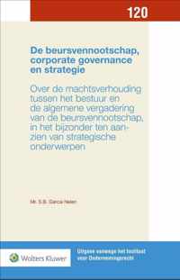 Uitgave vanwege het Instituut voor Ondernemingsrecht 120 -   De beursvennootschap, corporate governance en strategie