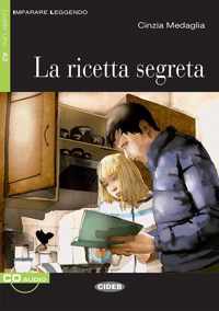 Imparare leggendo A2: La ricetta segreta libro + CD audio