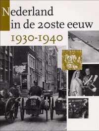 NEDERLAND IN DE TWINTIGSTE EEUW 1930-1940