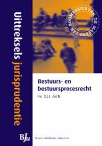 Uittreksels arresten - Uittreksels jurisprudentie Bestuurs- en bestuursprocesrecht