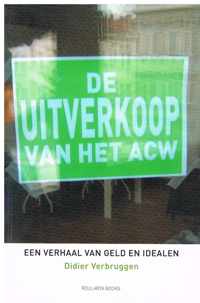 De uitverkoop van het ACW