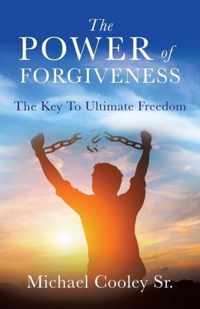 The Power of Forgiveness