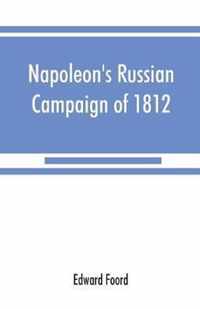 Napoleon's Russian campaign of 1812