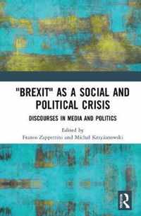 Brexit  as a Social and Political Crisis