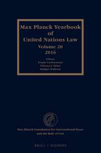 Max Planck Yearbook of United Nations Law 20 -   Max Planck Yearbook of United Nations Law, Volume 20 (2016)
